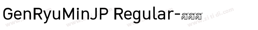 GenRyuMinJP Regular字体转换